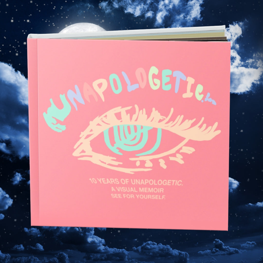 UNAPOLOGETIC. 10 Photo Book
